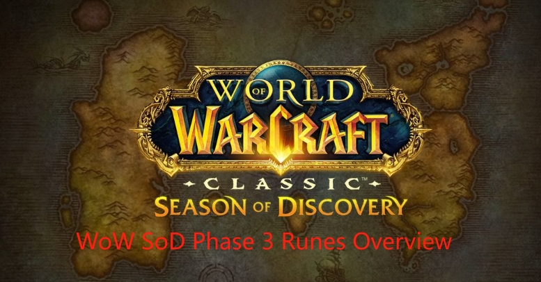 WoW Sod Phase 3 runes preview